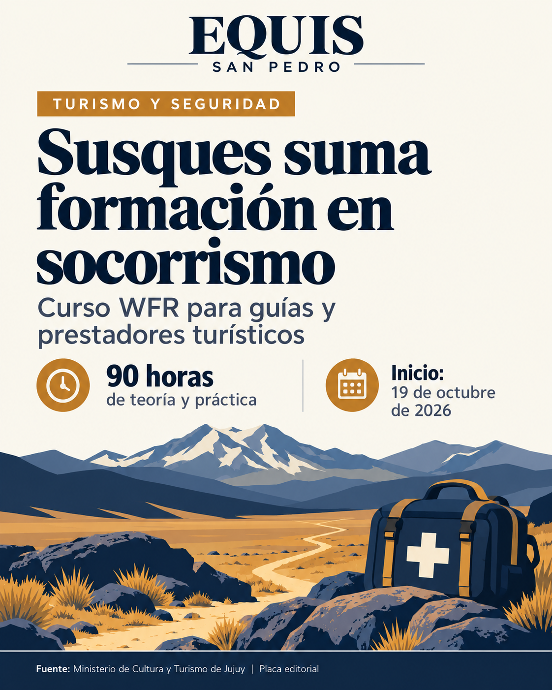 Placa editorial ilustrada de Equis San Pedro sobre la apertura del curso de socorrismo WFR en Susques, el 19 de octubre de 2026, con 90 horas de teoría y práctica.