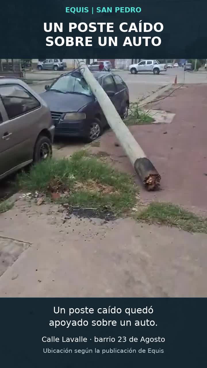 Poste caído y apoyado sobre un auto; fotograma del registro de Equis San Pedro
