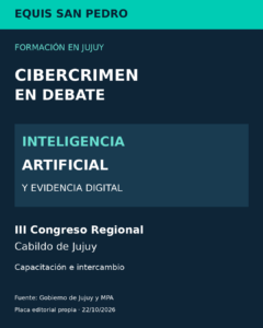 Jujuy reunió a especialistas para debatir cibercrimen, inteligencia artificial y evidencia digital