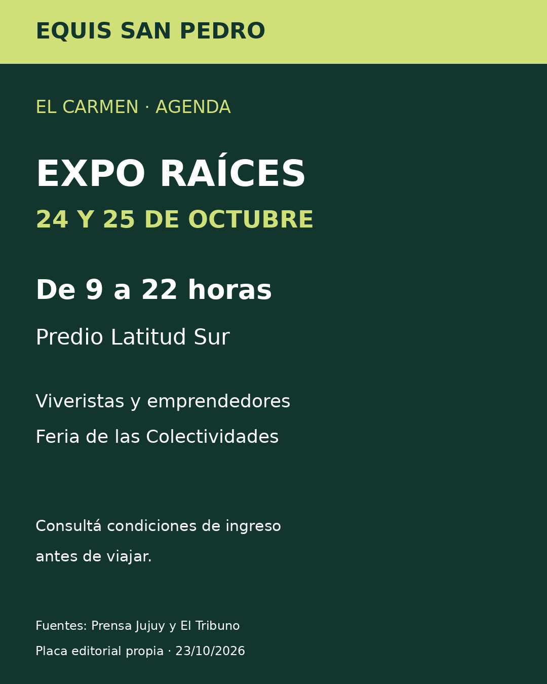 Expo Raíces en El Carmen, 24 y 25 de octubre de 9 a 22, predio Latitud Sur. Placa editorial propia.