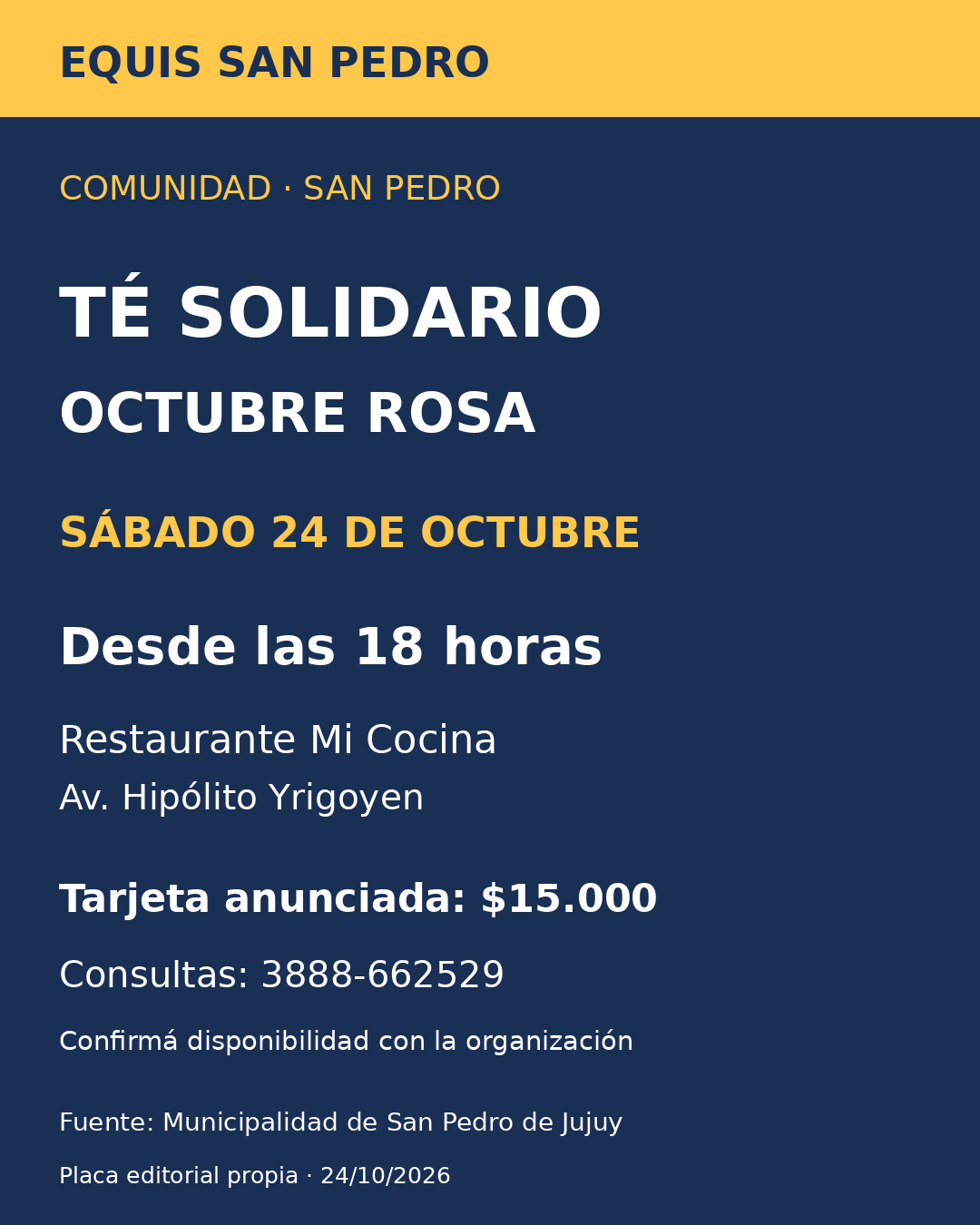 Té solidario Octubre Rosa en San Pedro, sábado24 de octubre desde18, Mi Cocina. Tarjeta anunciada15000 pesos, consultas3888-662529.