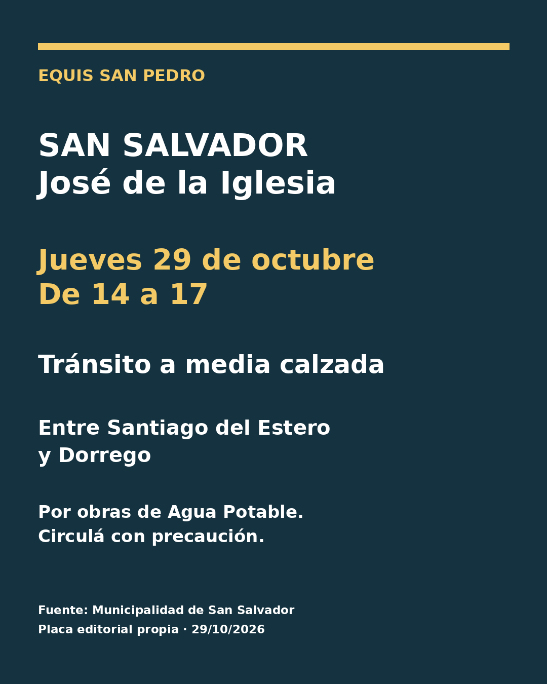 José de la Iglesia: media calzada el 29 de octubre, de 14 a 17, entre Santiago del Estero y Dorrego