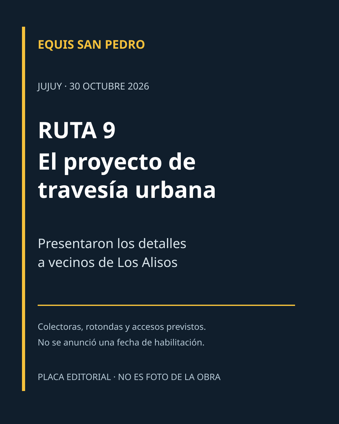 Placa editorial sobre el proyecto de travesía urbana de la Ruta 9
