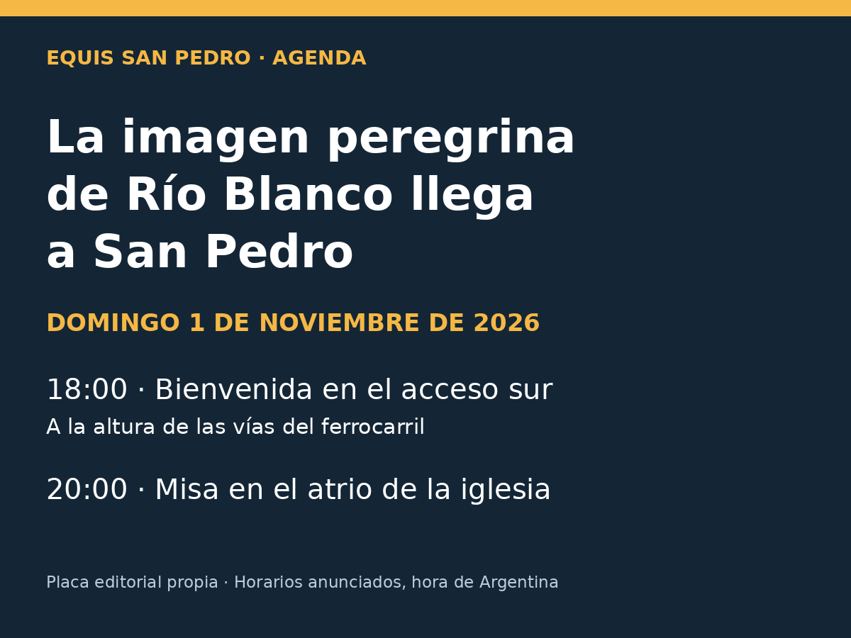 Agenda de San Pedro: imagen peregrina de Río Blanco el 1 de noviembre de 2026; bienvenida a las 18 en acceso sur y misa a las 20.