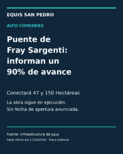 Fray Sargenti: informaron un 90% de avance en el puente que conectará 47 y 150 Hectáreas